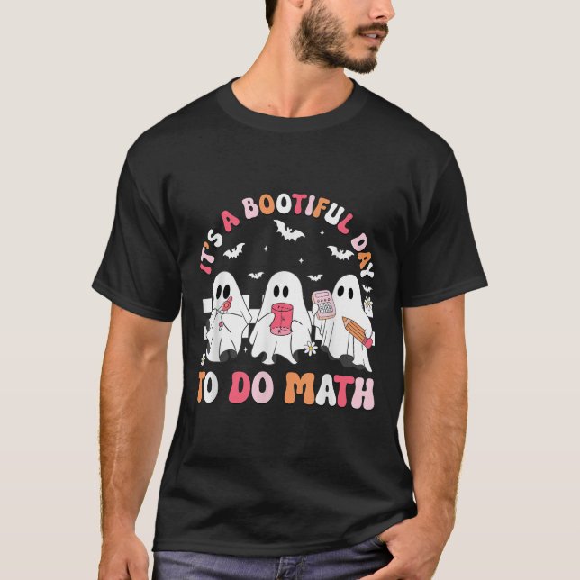 Groovy Its A Bootiful Day To Do Math Soky Math Tea T Shirt (Framsida)
