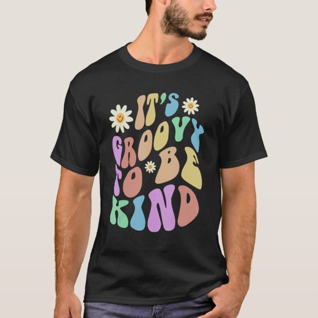 Groovy IT'S GROOVY TO BE KIND Retro Stop Bullying  T Shirt (Framsida)