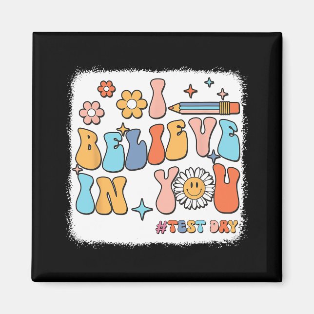 Groovy jag tror på att du testar testdagslärare magnet (Framsidan)