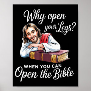 Groovy Jesus Varför Öppna Dina Ben När Du Kan Öppn Poster