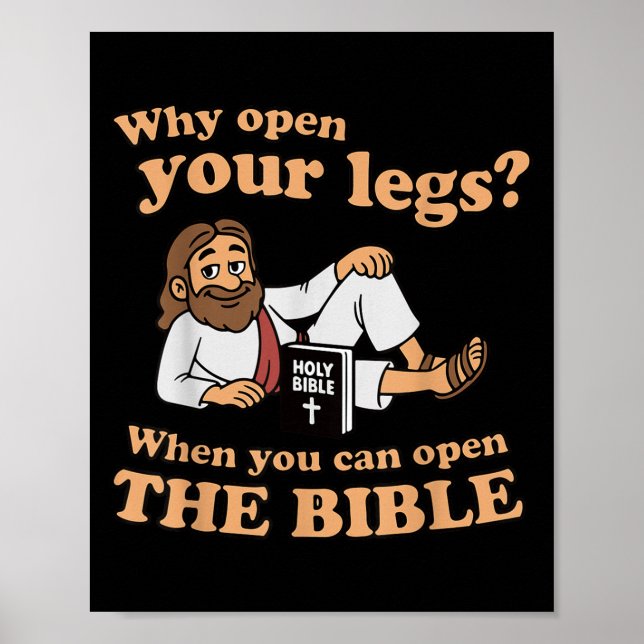 Groovy Jesus Why Open Your Legs When You Can Open  Poster (Framsidan)