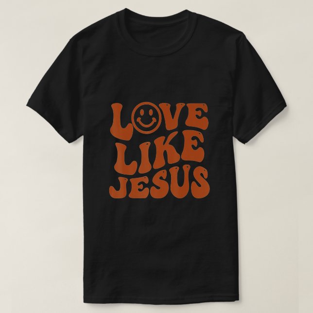 Groovy Kärlek som Jesus Preppy Religion Christian  T Shirt (Design framsida)