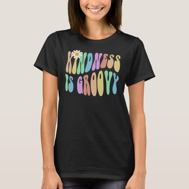 Groovy KINDNESS ÄR GROOVY Retro Stop Bullying Choo T Shirt (Framsida)