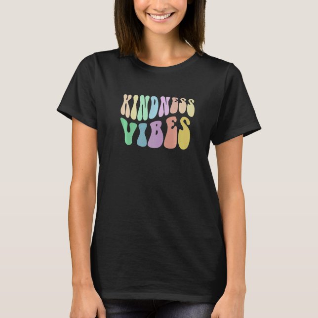 Groovy KINDNESS VIBES Choose Retro Be Kind Anti Bu T Shirt (Framsida)