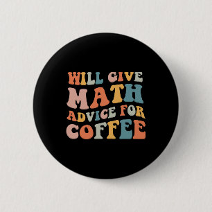 Groovy kommer att ge matte råd för kaffe Rolig bak Knapp