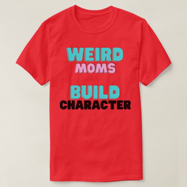 Groovy Konstig Mammor Bygger Tecken11 T Shirt (Design framsida)