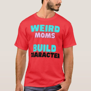 Groovy Konstig Mammor Bygger Tecken11 T Shirt