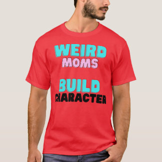 Groovy Konstig Mammor Bygger Tecken11 T Shirt