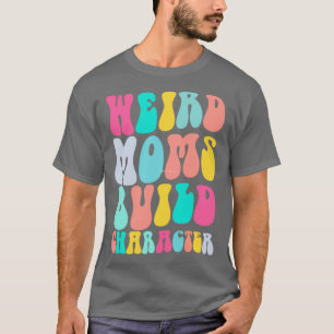 Groovy Konstig Mammor Bygger tecken 253 T Shirt