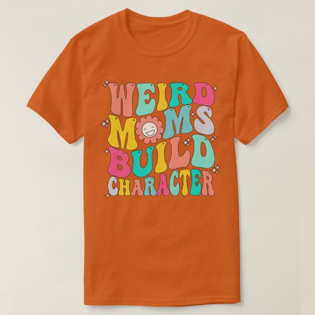 Groovy Konstig Mammor Bygger tecken 272 T Shirt (Design framsida)