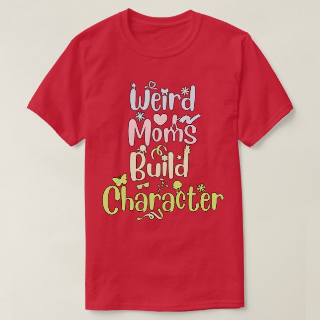 Groovy Konstig mammor bygger tecken 290 T Shirt (Design framsida)