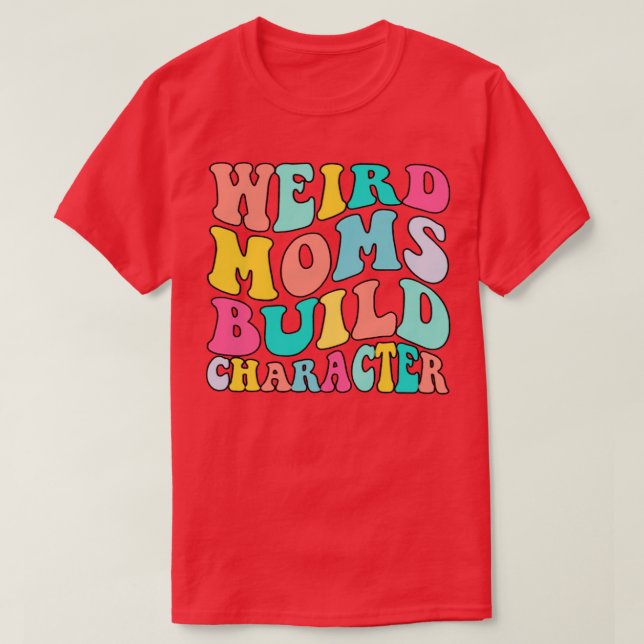Groovy konstig mammor bygger tecken 337 t shirt (Design framsida)