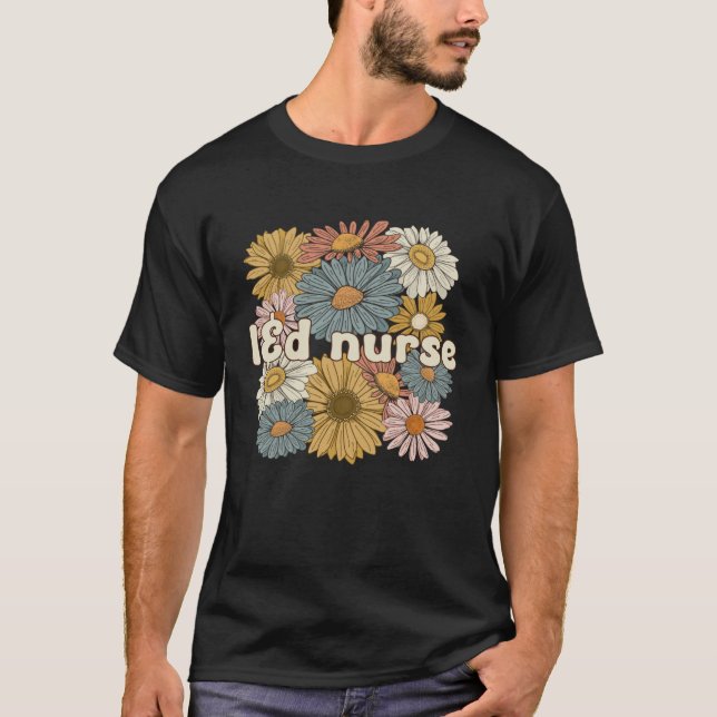 Groovy L&D Nurse Labor And Delivery Nurse Flowers T Shirt (Framsida)
