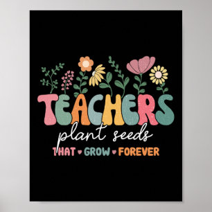 Groovy lärare planterar frön som växer för evigt B Poster