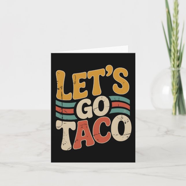 Groovy Låt oss Go Taco Design Funny Kort (Framsida)