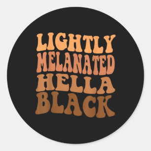 Groovy Light Melanated Hella Black African Pride Runt Klistermärke