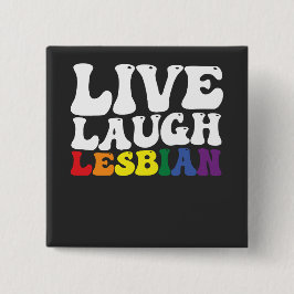 Groovy Live Laugh Lesbisk HBTQ Stolthet Knapp