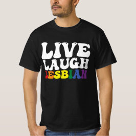 Groovy Live Laugh Lesbisk HBTQ Stolthet T Shirt