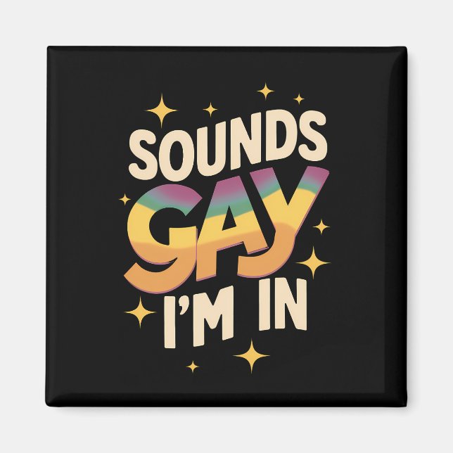 Groovy Ljud Gay I är i HBT Rainbow Pride Magnet (Framsidan)