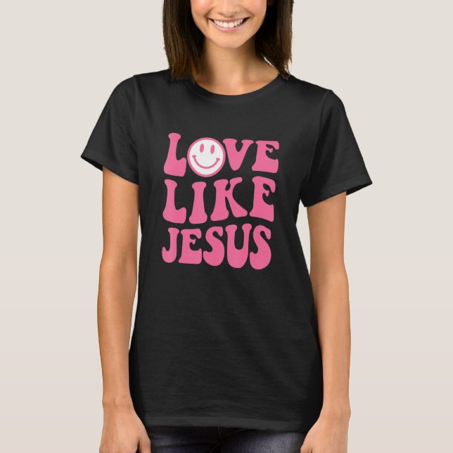 Groovy Love Like Jesus Christian Hippie Valentine' T Shirt (Framsida)