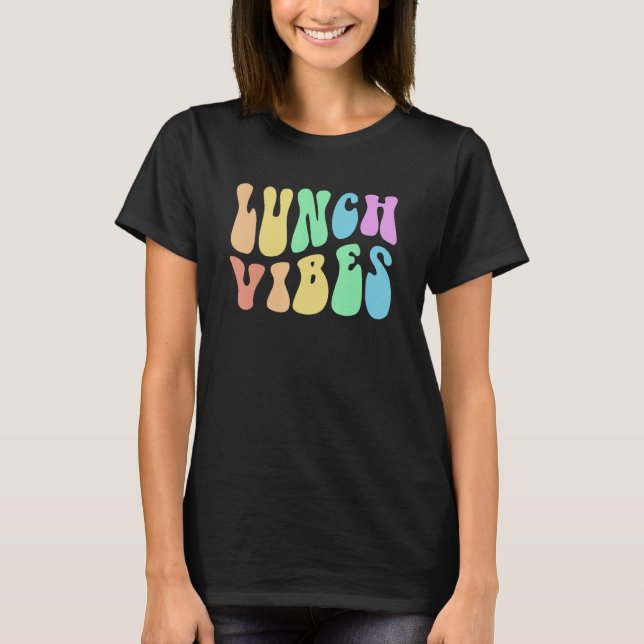 Groovy LUNCH VIBES Cafeteria Cooking Lady School F T Shirt (Framsida)