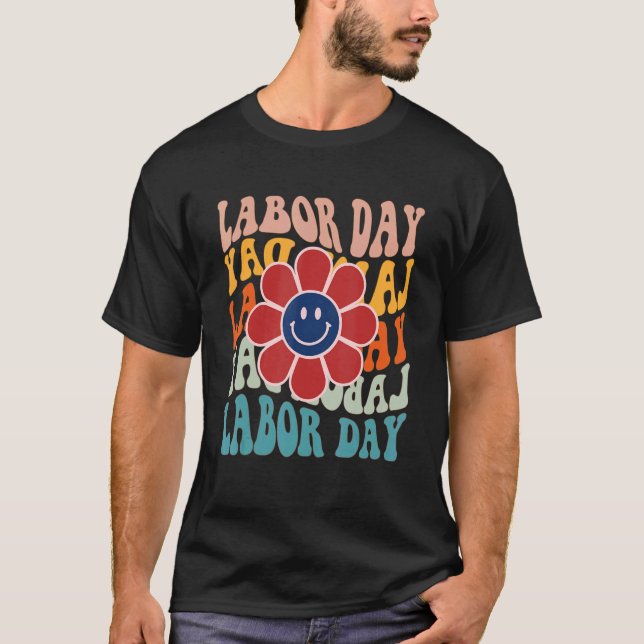 Groovy Lycklig labourdag Amerikanska arbetsdagen S T Shirt (Framsida)