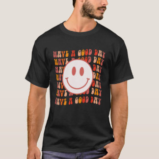 Groovy Lycklig Smiling Ansikte har Bra Dag positiv T Shirt