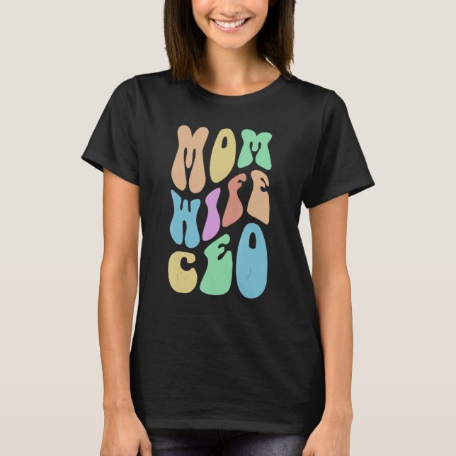 Groovy MAMMA WIFE CEO Mrs. Chef Girl Business Owne T Shirt (Framsida)