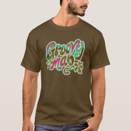 Groovy Man T Shirt