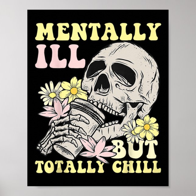 Groovy Mentally Ill But Totally Chill Halloween Sk Poster (Framsidan)