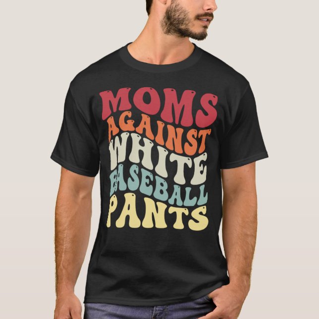 Groovy Moms Against White Baseball Pants Baseball T Shirt (Framsida)