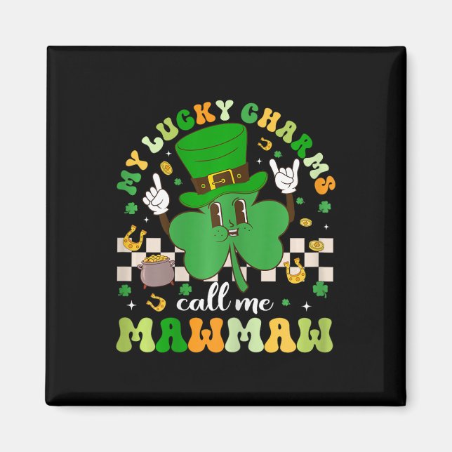 Groovy My Lucky Charms Kalla Mig Mawmaw St Patrick Magnet (Framsidan)
