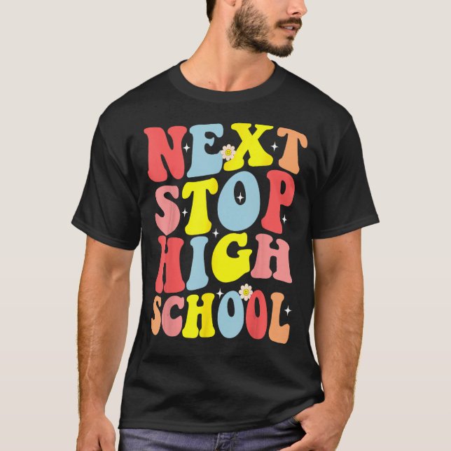 Groovy Next Stop High School Mitten School Graduat T Shirt (Framsida)