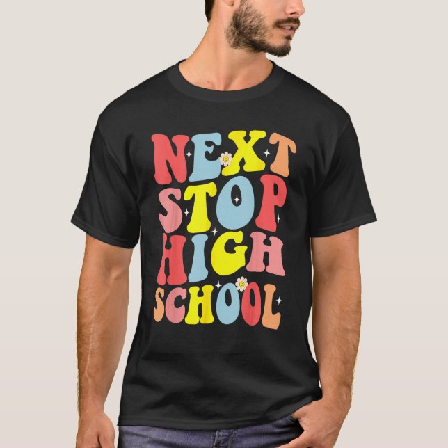 Groovy Next Stop High School Mitten School Graduat T Shirt (Framsida)