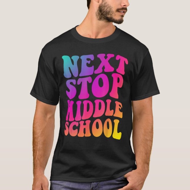 Groovy Next Stop Middle School Elementary School G T Shirt (Framsida)
