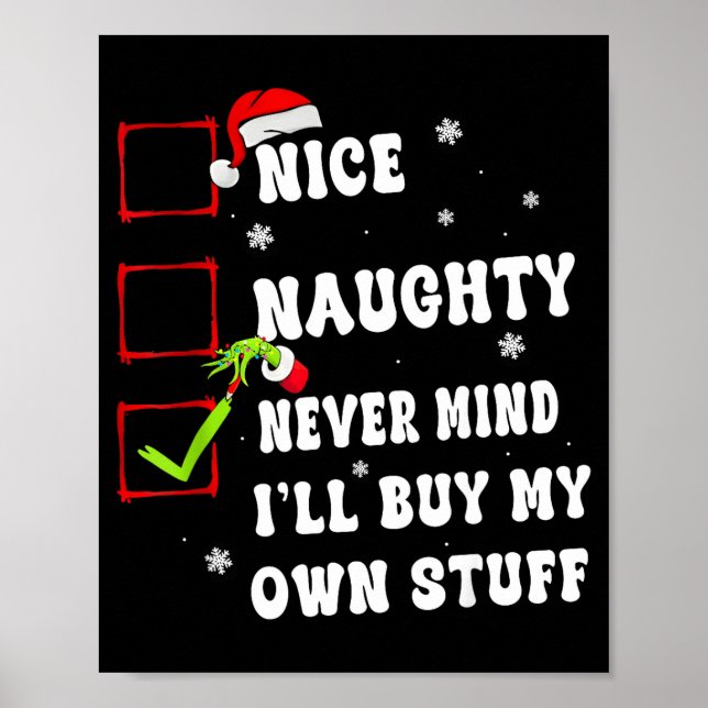 Groovy Nice Naughty Never Mind I'll Buy My Own Stu Poster (Framsidan)