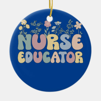 Groovy Nurse Educator Flowers Nursing Educator Julgransprydnad Keramik