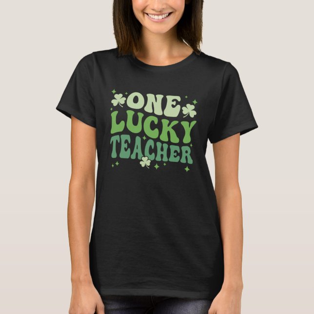 Groovy One Lucky Teacher Shamrock St Patricks Day  T Shirt (Framsida)