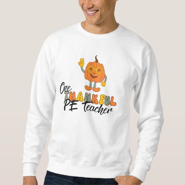 Groovy One Thankous PE Teacher Lång Ärmad Tröja (Framsida)
