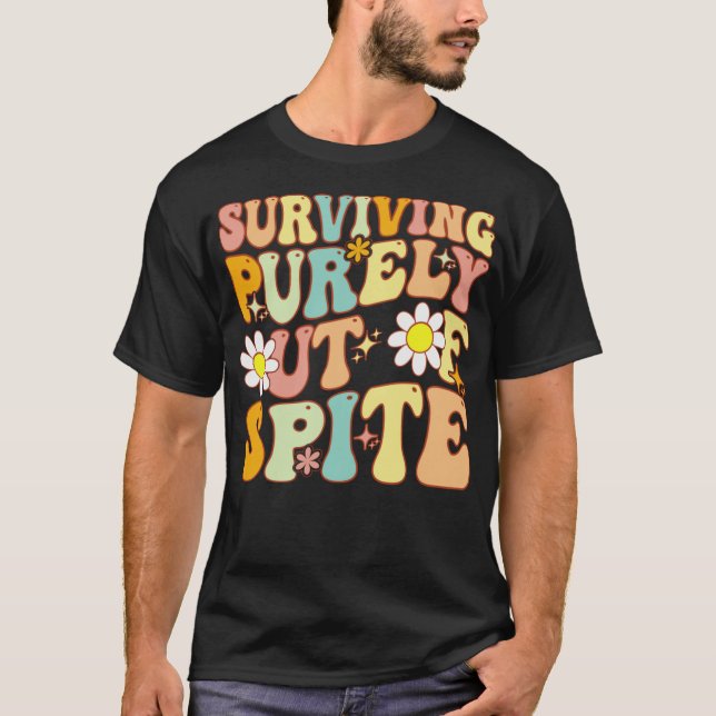 Groovy Överlever helt ut ur rymmet en humoristisk  T Shirt (Framsida)