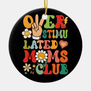 Groovy överstimulerad Mammor Klubb Funny Trendig M Julgransprydnad Keramik
