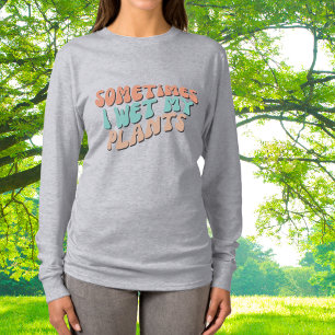 Groovy Pastel Färg ibland Blötter jag mina växter T Shirt
