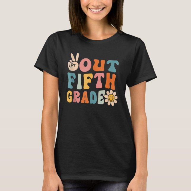 Groovy Peace Out Fifth Grade Last Day of School 5t T Shirt (Framsida)