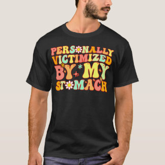 Groovy personligen offer av min stomach mitt slag t shirt