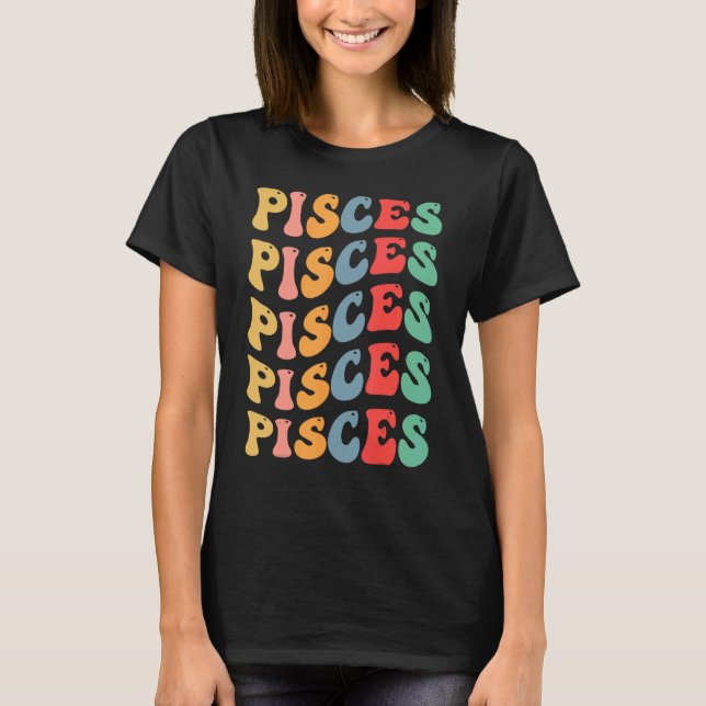 Groovy Pisces Zodiac-födelsedag för Pisces T Shirt (Framsida)