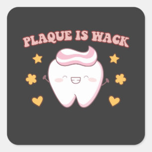 Groovy Plaque är Wack Dental Hygienist Fyrkantigt Klistermärke