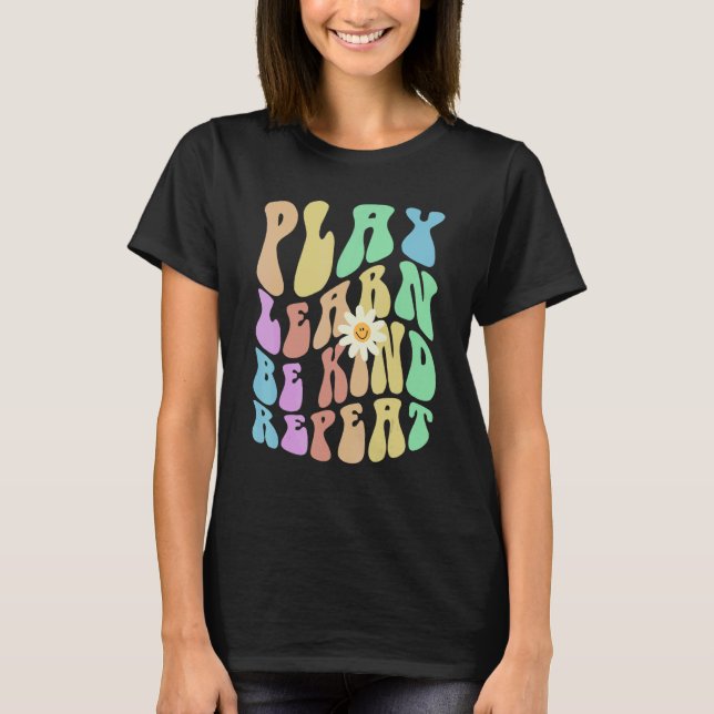 Groovy PLAY LEARN BE KIND REPEAT Retro Stop Bullyi T Shirt (Framsida)
