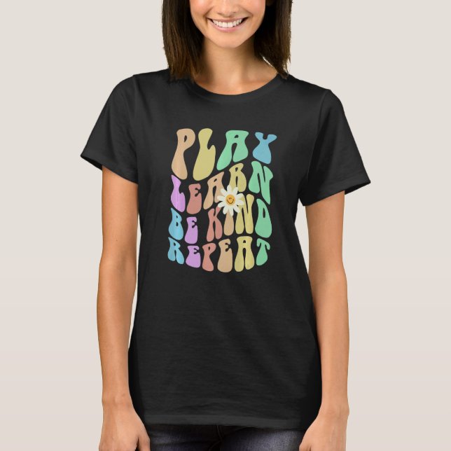 Groovy PLAY LEARN BE KIND REPEAT Retro Stop Bullyi T Shirt (Framsida)