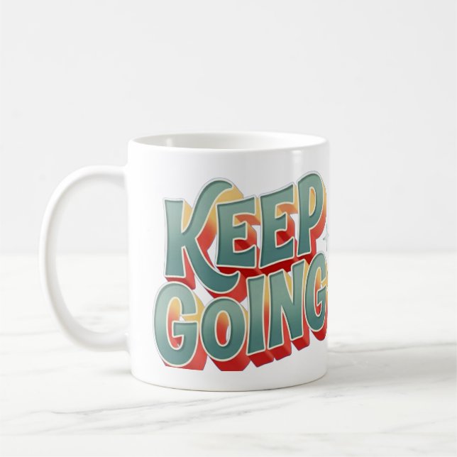 Groovy Positivitet "Keep Going" 3D Bokstavsdesign Kaffemugg (Vänster)