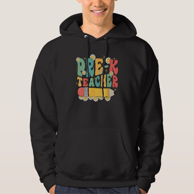 Groovy Pre K Teacher Team Back To School First Day Hoodie (Framsida)